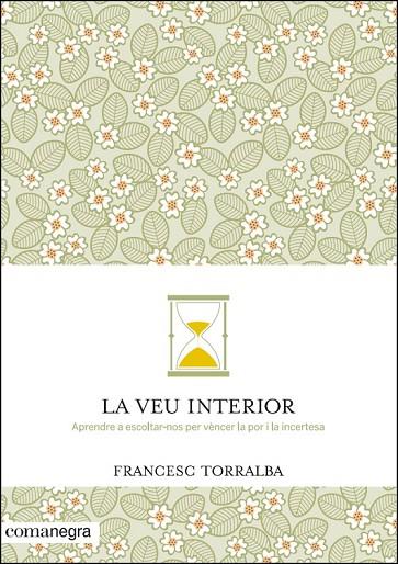 LA VEU INTERIOR | 9788416033478 | TORRALBA, FRANCESC | Llibreria Online de Vilafranca del Penedès | Comprar llibres en català