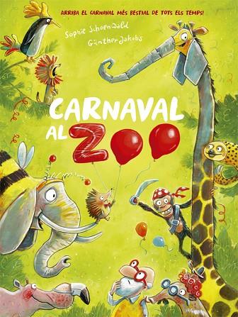 CARNAVAL AL ZOO | 9788424666385 | SCHOENWALD, SOPHIE | Llibreria Online de Vilafranca del Penedès | Comprar llibres en català