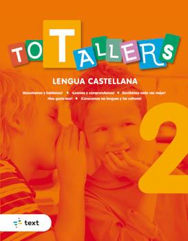 TOT TALLERS LENGUA CASTELLANA 2+ | 9788441234734 | CANYELLES ROCA, ANNA | Llibreria Online de Vilafranca del Penedès | Comprar llibres en català