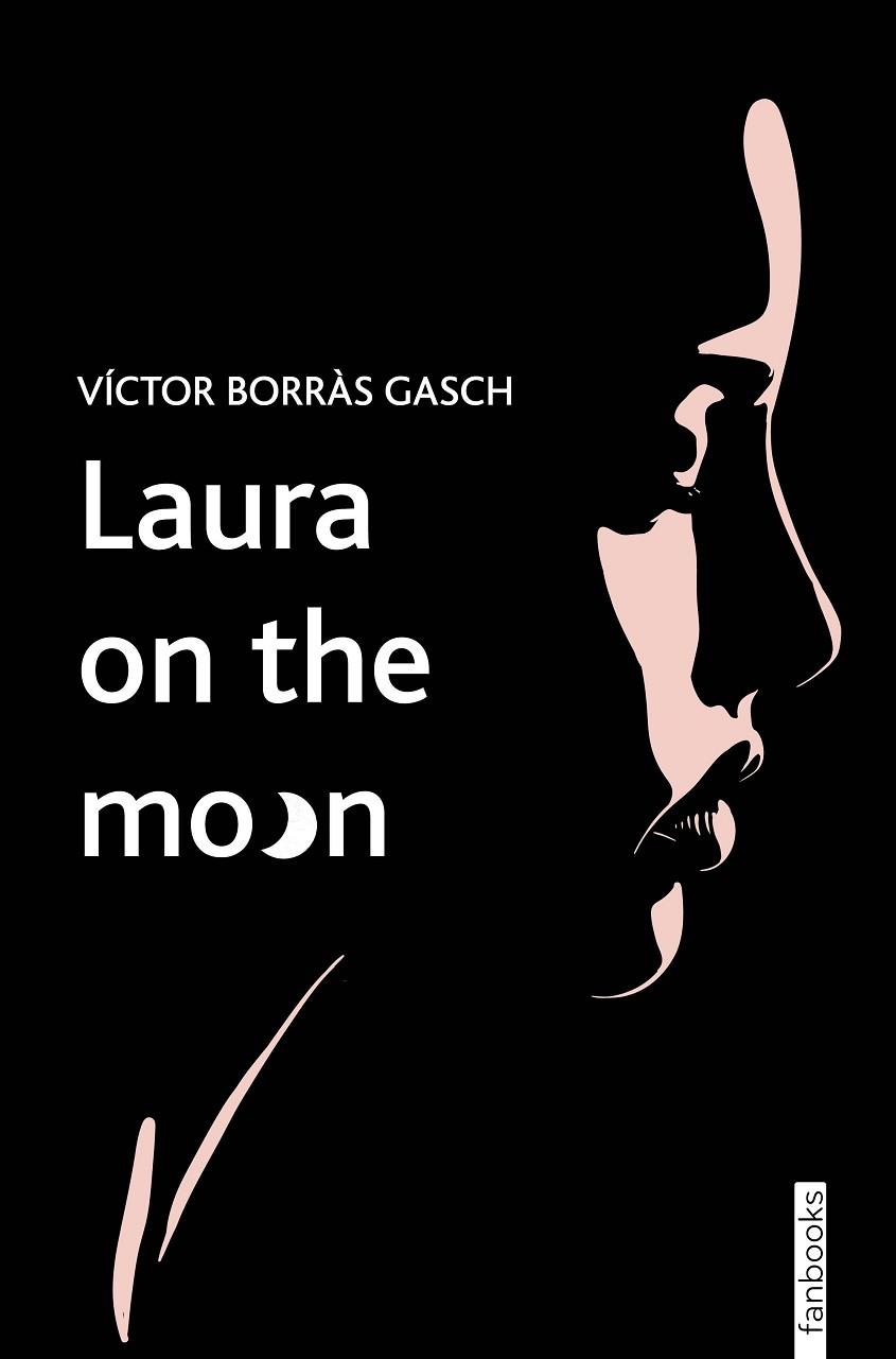 LAURA ON THE MOON | 9788419150622 | BORRÀS GASCH, VÍCTOR | Llibreria Online de Vilafranca del Penedès | Comprar llibres en català