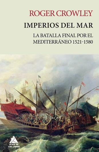IMPERIOS DEL MAR | 9788416222704 | CROWLEY, ROGER | Llibreria Online de Vilafranca del Penedès | Comprar llibres en català