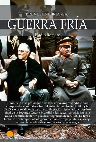 BREVE HISTORIA DE LA GUERRA FRÍA | 9788499679495 | ROMERO GARCÍA, ELADIO | Llibreria Online de Vilafranca del Penedès | Comprar llibres en català