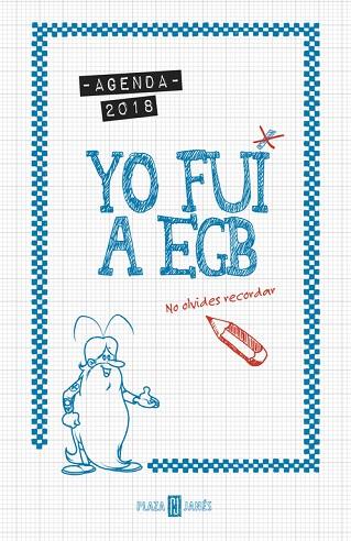 AGENDA 2018 YO FUI A EGB | 9788401019456 | DÍAZ, JORGE / IKAZ, JAVIER | Llibreria Online de Vilafranca del Penedès | Comprar llibres en català