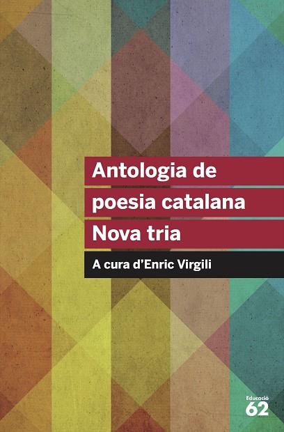 ANTOLOGIA DE POESIA CATALANA NOVA TRIA | 9788415954569 | AA. VV. | Llibreria Online de Vilafranca del Penedès | Comprar llibres en català
