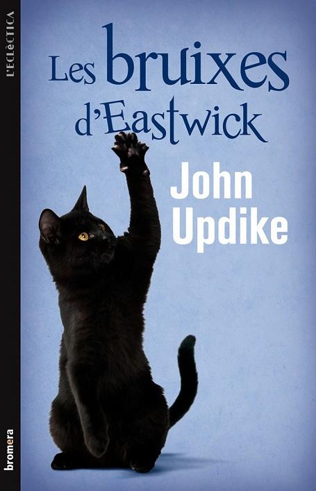 LES BRUIXES D'EASTWICK | 9788498248180 | UPDIKE, JOHN | Llibreria L'Odissea - Libreria Online de Vilafranca del Penedès - Comprar libros