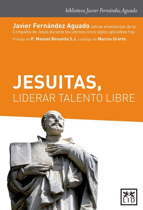 JESUITAS LIDERAR TALENTO LIBRE | 9788417277185 | FERNÁNDEZ AGUADO, JAVIER | Llibreria Online de Vilafranca del Penedès | Comprar llibres en català