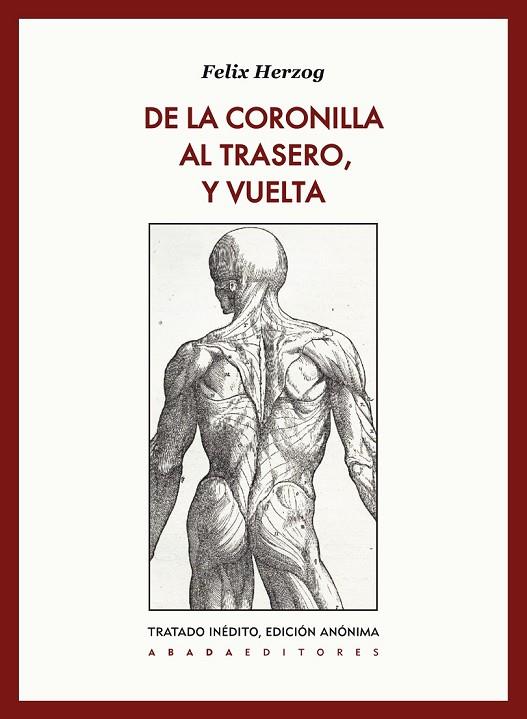 DE LA CORONILLA AL TRASERO Y VUELTA | 9788415289708 | HERZOG, FELIX | Llibreria Online de Vilafranca del Penedès | Comprar llibres en català