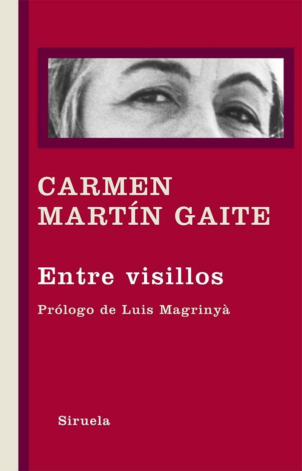 ENTRE VISILLOS | 9788498416404 | MARTIN GAITE, CARMEN | Llibreria Online de Vilafranca del Penedès | Comprar llibres en català