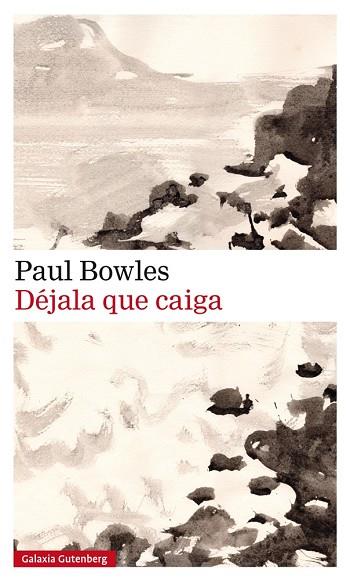 DÉJALA QUE CAIGA | 9788417355364 | BOWLES, PAUL | Llibreria Online de Vilafranca del Penedès | Comprar llibres en català