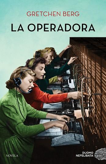 LA OPERADORA | 9788417761585 | BERG, GRETCHEN | Llibreria Online de Vilafranca del Penedès | Comprar llibres en català
