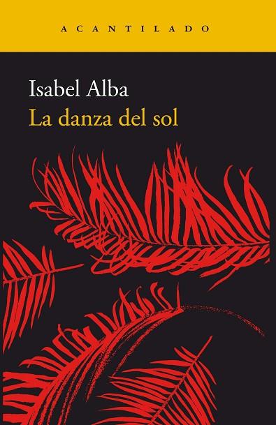 LA DANZA DEL SOL | 9788417346317 | ALBA RICO, ISABEL | Llibreria Online de Vilafranca del Penedès | Comprar llibres en català