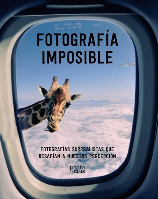 FOTOGRAFÍA IMPOSIBLE | 9788441540958 | TOROMANOFF, AGATA | Llibreria Online de Vilafranca del Penedès | Comprar llibres en català