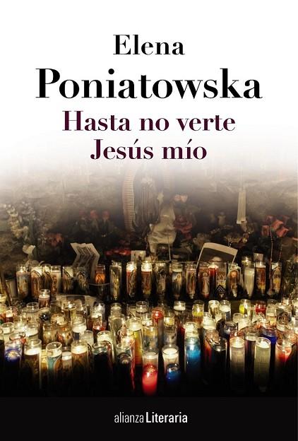 HASTA NO VERTE JESÚS MÍO | 9788420684789 | PONIATOWSKA, ELENA | Llibreria Online de Vilafranca del Penedès | Comprar llibres en català