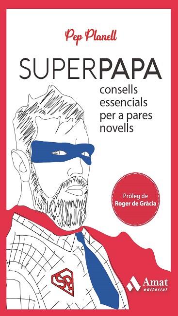 SUPERPAPA | 9788419341556 | PLANELL DOMÈNECH, PEP | Llibreria Online de Vilafranca del Penedès | Comprar llibres en català