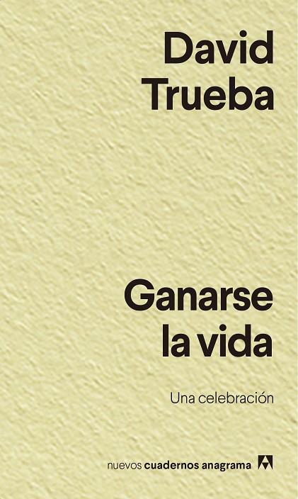GANARSE LA VIDA | 9788433916457 | TRUEBA, DAVID | Llibreria Online de Vilafranca del Penedès | Comprar llibres en català