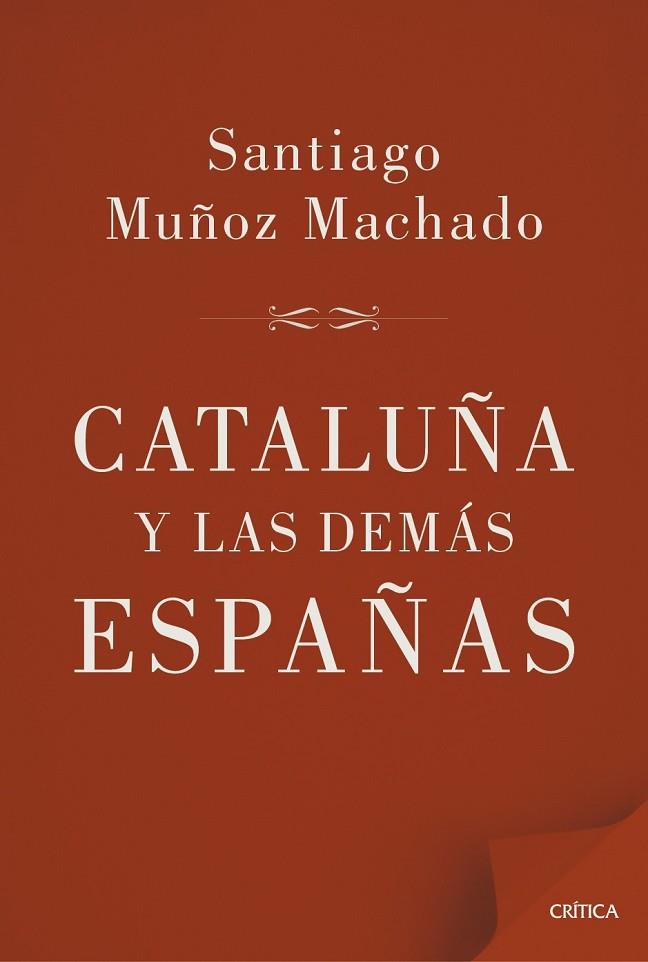 CATALUÑA Y LAS DEMÁS ESPAÑAS | 9788498927658 | MUÑOZ MACHADO, SANTIAGO | Llibreria Online de Vilafranca del Penedès | Comprar llibres en català