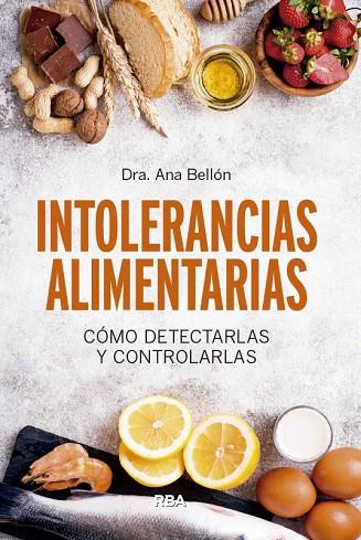 INTOLERANCIAS ALIMENTARIAS | 9788491874249 | BELLÓN RUEDA, ANA BELÉN | Llibreria Online de Vilafranca del Penedès | Comprar llibres en català