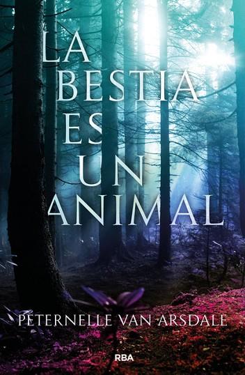 LA BESTIA ES UN ANIMAL | 9788427213647 | VAN ARSDALE , PETERNELLE | Llibreria Online de Vilafranca del Penedès | Comprar llibres en català