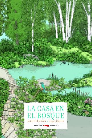LA CASA EN EL BOSQUE | 9788494990106 | BOURGET, LAËTITIA | Llibreria Online de Vilafranca del Penedès | Comprar llibres en català