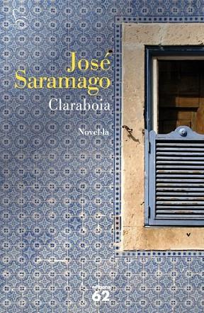 CLARABOIA | 9788429769135 | SARAMAGO, JOSE | Llibreria Online de Vilafranca del Penedès | Comprar llibres en català