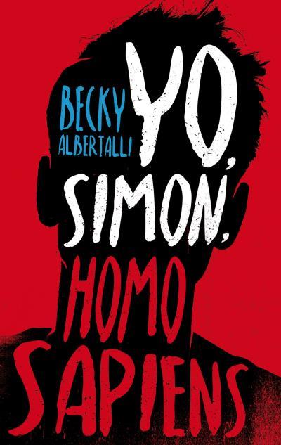YO SIMON HOMO SAPIENS | 9788496886582 | ALBERTALLI, BECKY | Llibreria Online de Vilafranca del Penedès | Comprar llibres en català