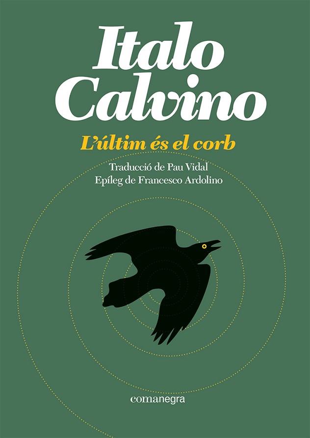 L'ÚLTIM ÉS EL CORB | 9788419590473 | CALVINO, ITALO | Llibreria Online de Vilafranca del Penedès | Comprar llibres en català