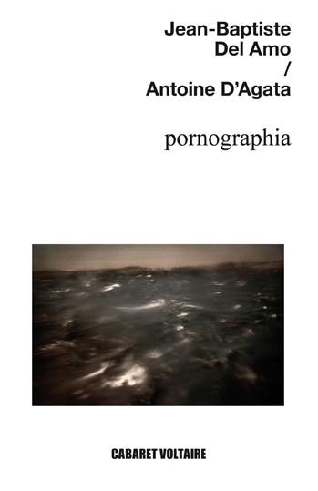 PORNOGRAPHIA | 9788494218552 | DEL AMO, JEAN-BAPTISTE | Llibreria Online de Vilafranca del Penedès | Comprar llibres en català