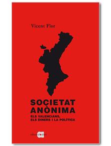 SOCIETAT ANÒNIMA | 9788416260072 | FLOR MORENO, VICENT | Llibreria Online de Vilafranca del Penedès | Comprar llibres en català