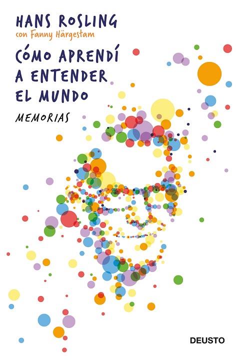 CÓMO APRENDÍ A ENTENDER EL MUNDO | 9788423432264 | ROSLING, HANS | Llibreria Online de Vilafranca del Penedès | Comprar llibres en català