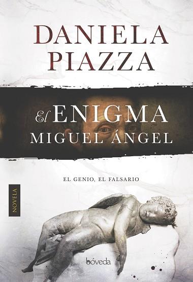 EL ENIGMA MIGUEL ÁNGEL | 9788416691203 | PIAZZA, DANIELA | Llibreria Online de Vilafranca del Penedès | Comprar llibres en català
