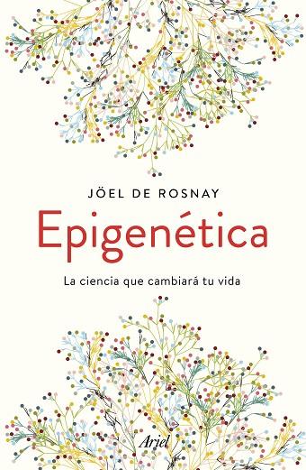 EPIGENÉTICA | 9788434430679 | ROSNAY, JOËL DE | Llibreria Online de Vilafranca del Penedès | Comprar llibres en català