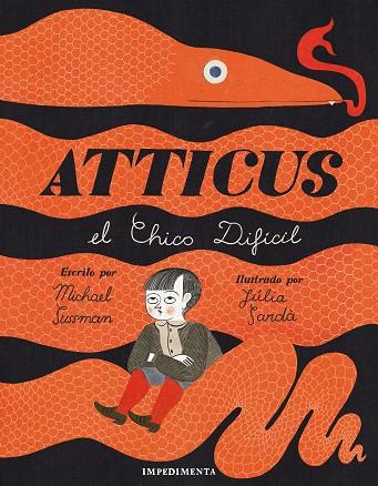 ATTICUS EL CHICO DIFÍCIL | 9788417553494 | SUSSMAN, MICHAEL | Llibreria Online de Vilafranca del Penedès | Comprar llibres en català