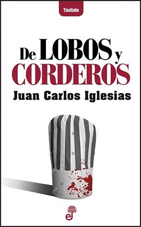 DE LOBOS Y CORDEROS | 9788435012447 | IGLESIAS FERNÁNDEZ, JUAN CARLOS | Llibreria Online de Vilafranca del Penedès | Comprar llibres en català