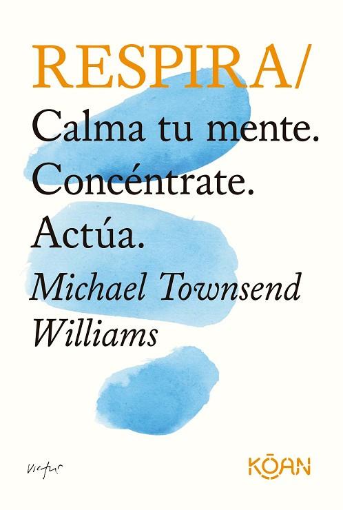 RESPIRA | 9788418223341 | TOWNSEND WILLIAMS, MICHAEL | Llibreria Online de Vilafranca del Penedès | Comprar llibres en català