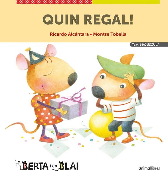 LA BERTA I EN BLAI QUIN REGAL! ( MAJÚSCULES ) | 9788418592324 | ALCÁNTARA, RICARDO | Llibreria Online de Vilafranca del Penedès | Comprar llibres en català