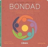 PEQUEÑO LIBRO DE LA BONDAD | 9789463594356 | BLYTH, LOIS | Llibreria Online de Vilafranca del Penedès | Comprar llibres en català