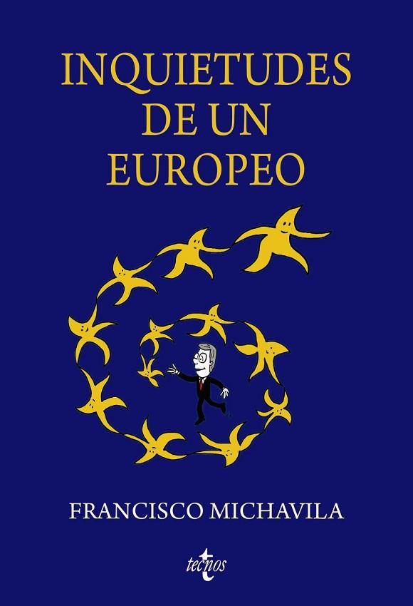 INQUIETUDES DE UN EUROPEO | 9788430990030 | MICHAVILA PITARCH, FRANCISCO | Llibreria L'Odissea - Libreria Online de Vilafranca del Penedès - Comprar libros