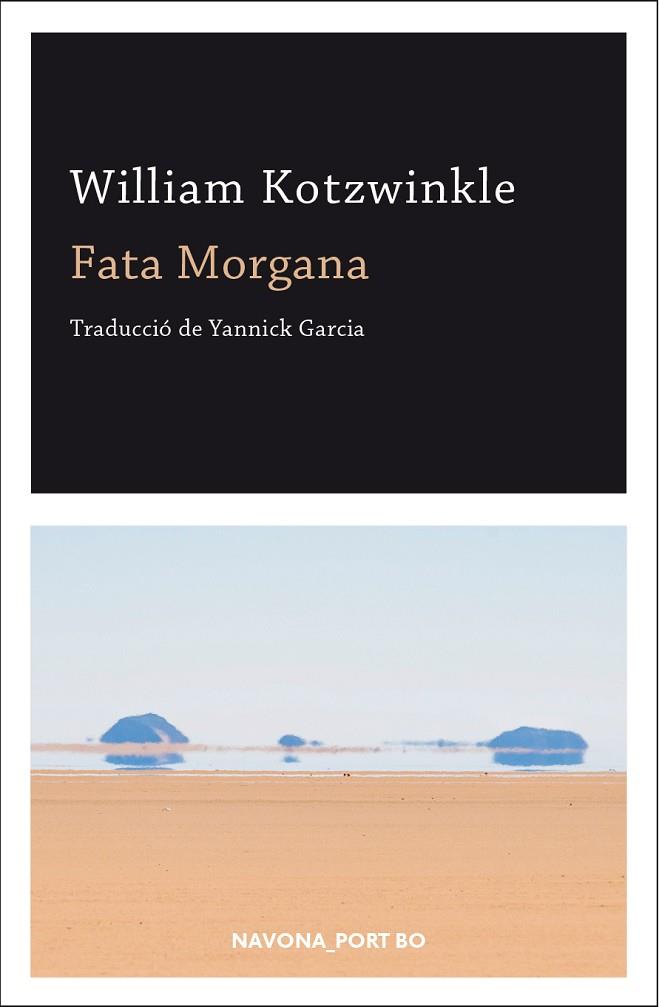 FATA MORGANA | 9788417181543 | KOTZWINKLE, WILLIAM | Llibreria Online de Vilafranca del Penedès | Comprar llibres en català