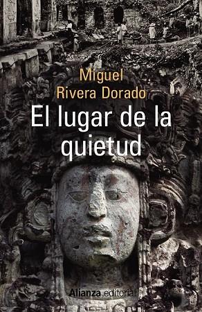 EL LUGAR DE LA QUIETUD | 9788491043188 | RIVERA DORADO, MIGUEL | Llibreria Online de Vilafranca del Penedès | Comprar llibres en català