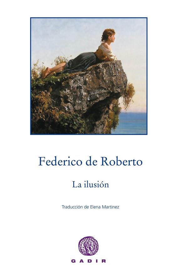 LA ILUSIÓN | 9788494299377 | DE ROBERTO, FEDERICO | Llibreria Online de Vilafranca del Penedès | Comprar llibres en català