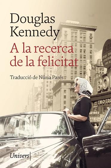 A LA RECERCA DE LA FELICITAT | 9788418375231 | KENNEDY, DOUGLAS | Llibreria Online de Vilafranca del Penedès | Comprar llibres en català
