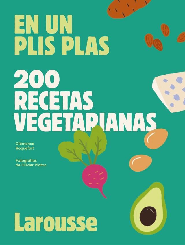 200 RECETAS VEGETARIANAS | 9788419250629 | ROQUEFORT, CLÉMENCE | Llibreria Online de Vilafranca del Penedès | Comprar llibres en català