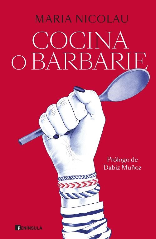 COCINA O BARBARIE | 9788411001113 | NICOLAU, MARIA | Llibreria Online de Vilafranca del Penedès | Comprar llibres en català