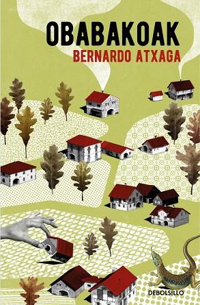 OBABAKOAK | 9788466332309 | ATXAGA, BERNARDO | Llibreria Online de Vilafranca del Penedès | Comprar llibres en català