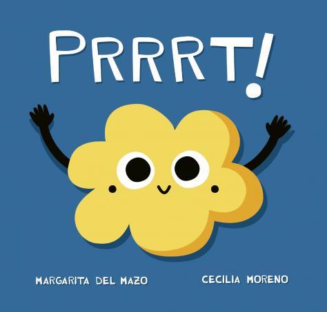 PRRRT! | 9788416434916 | DEL MAZO FERNÁNDEZ, MARGARITA | Llibreria Online de Vilafranca del Penedès | Comprar llibres en català