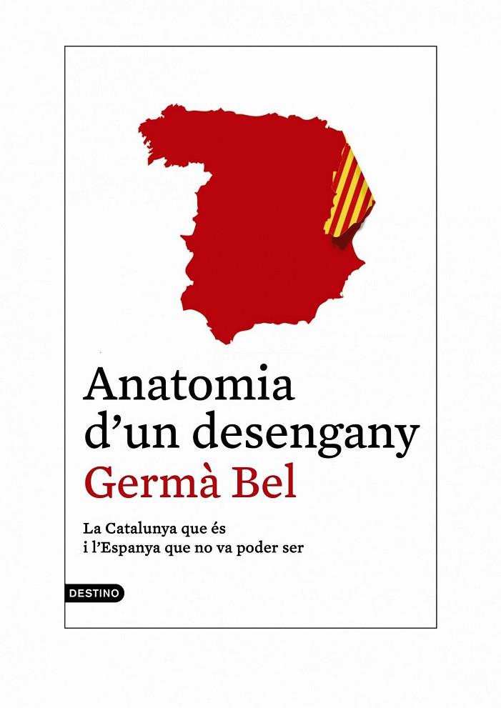 ANATOMIA D'UN DESENGANY | 9788497102421 | BEL, GERMA | Llibreria Online de Vilafranca del Penedès | Comprar llibres en català