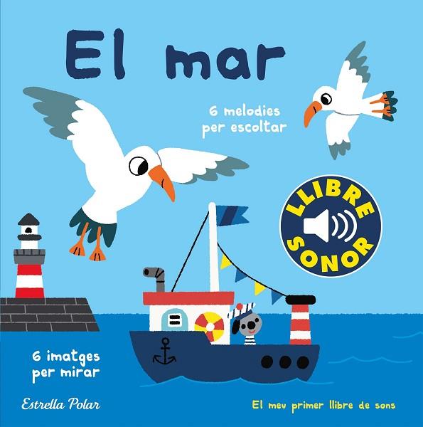 EL MAR EL MEU PRIMER LLIBRE DE SONS | 9788491379621 | BILLET, MARION | Llibreria Online de Vilafranca del Penedès | Comprar llibres en català