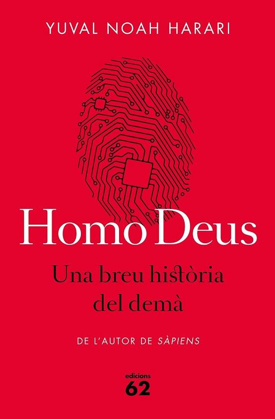 HOMO DEUS. UNA BREU HISTÒRIA DEL DEMÀ | 9788429775273 | HARARI, YUVAL NOAH  | Llibreria Online de Vilafranca del Penedès | Comprar llibres en català