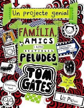 TOM GATES 12 FAMILIA AMICS I ALTRES BESTIOLES PELUDES | 9788499069067 | PICHON, LIZ | Llibreria Online de Vilafranca del Penedès | Comprar llibres en català
