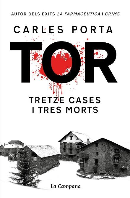 TOR TRETZE CASES I TRES MORTS ( EDICIÓ DEFINITIVA ) | 9788419245748 | PORTA, CARLES | Llibreria Online de Vilafranca del Penedès | Comprar llibres en català